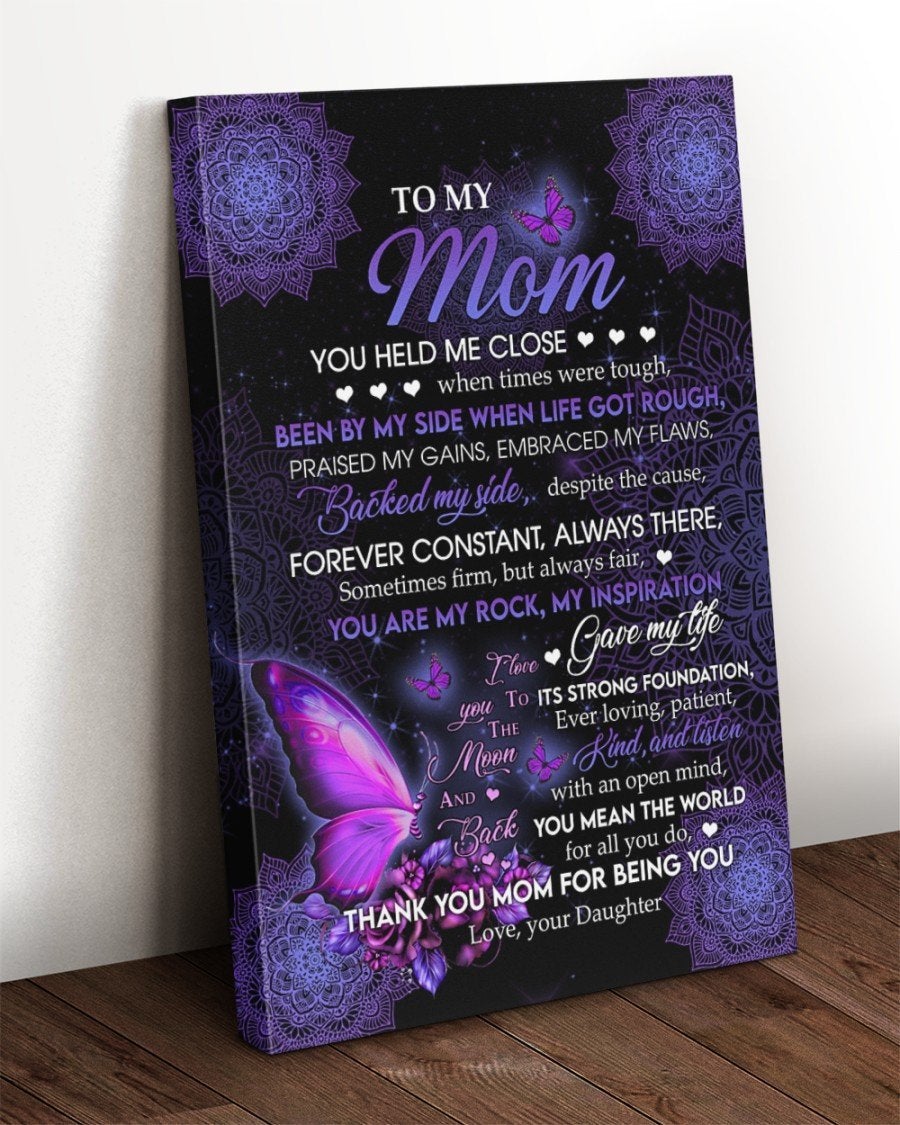 To My Mom You Held Me Close When Times Were Tough Purple Butterfly,Portrait Poster & Canvas For Mother Family Birthday Home Decor Wall Art Visual Art