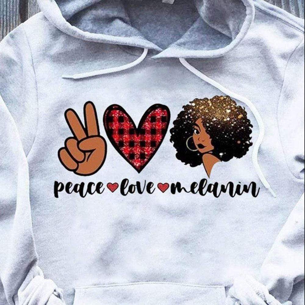 Peace Love Melanin Black Women Pride Culture, African American Hoodie, Shirt