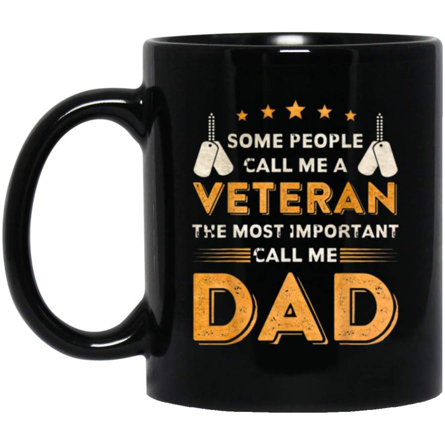 Some People Call Me A Veteran Dad T Shirt Mug