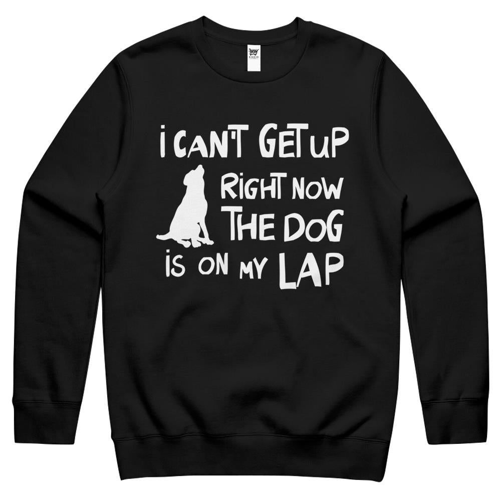 I Can’T Get Up Right Now The Dog Is On My Lap Dog Crewneck Sweatshirt