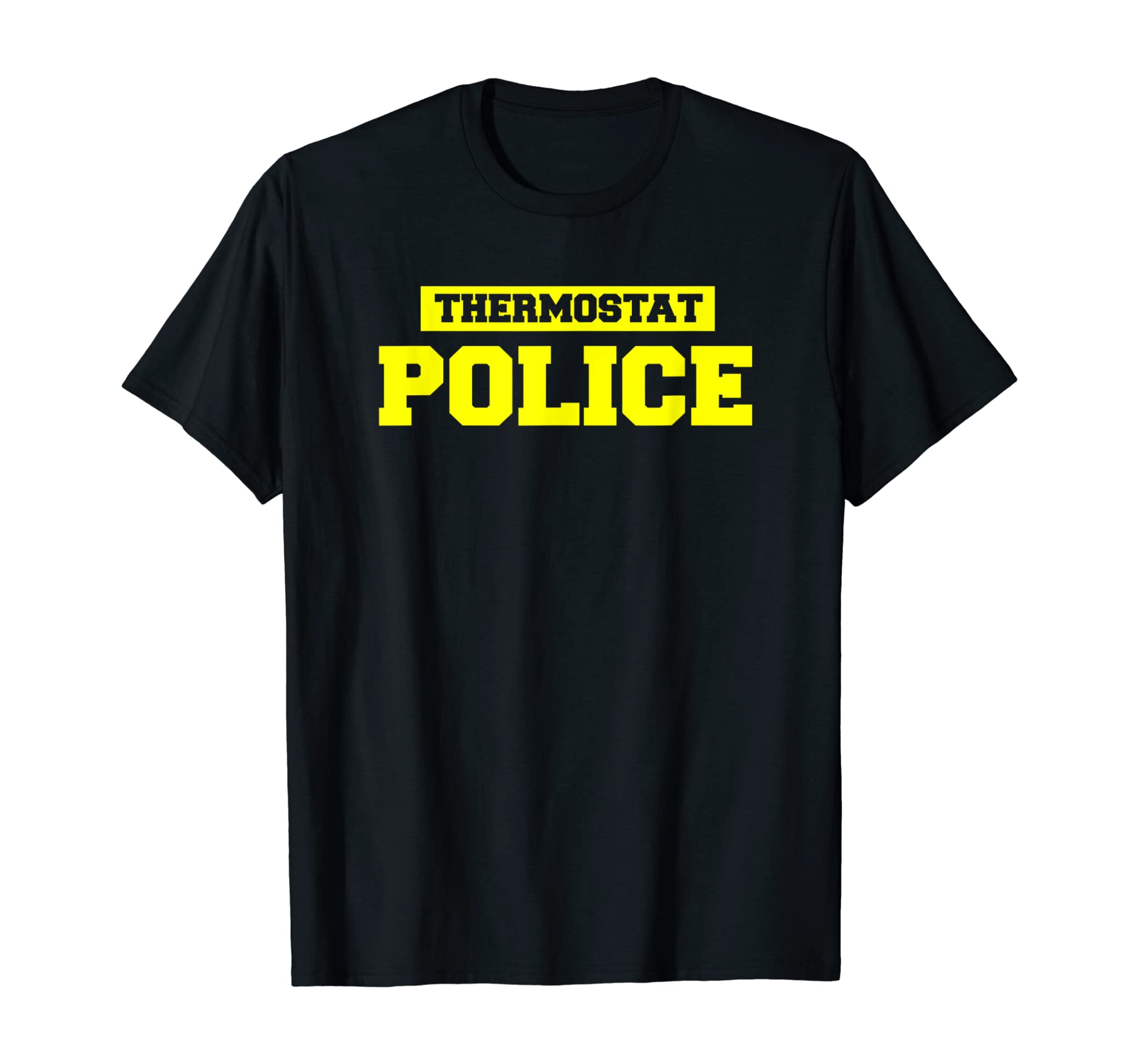 Mens Funny Father’s Day Shirt – Thermostat Police – Dad Shirts