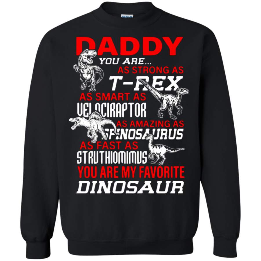 AGR Daddy You Are As Strong As T-Rex As Smart As Velociraptor Sweatshirt