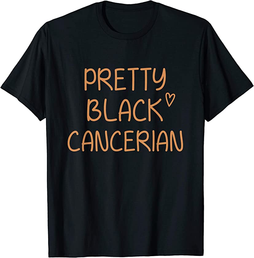 Pretty Black Cancerian Birthday African American Gift T-Shirt