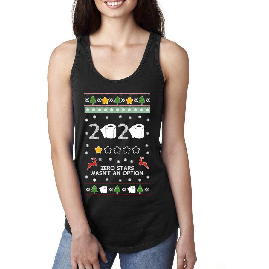 2020 Zero Stars Wasnt an Option Ugly Christmas Sweater Ladies Racerback Tank Top