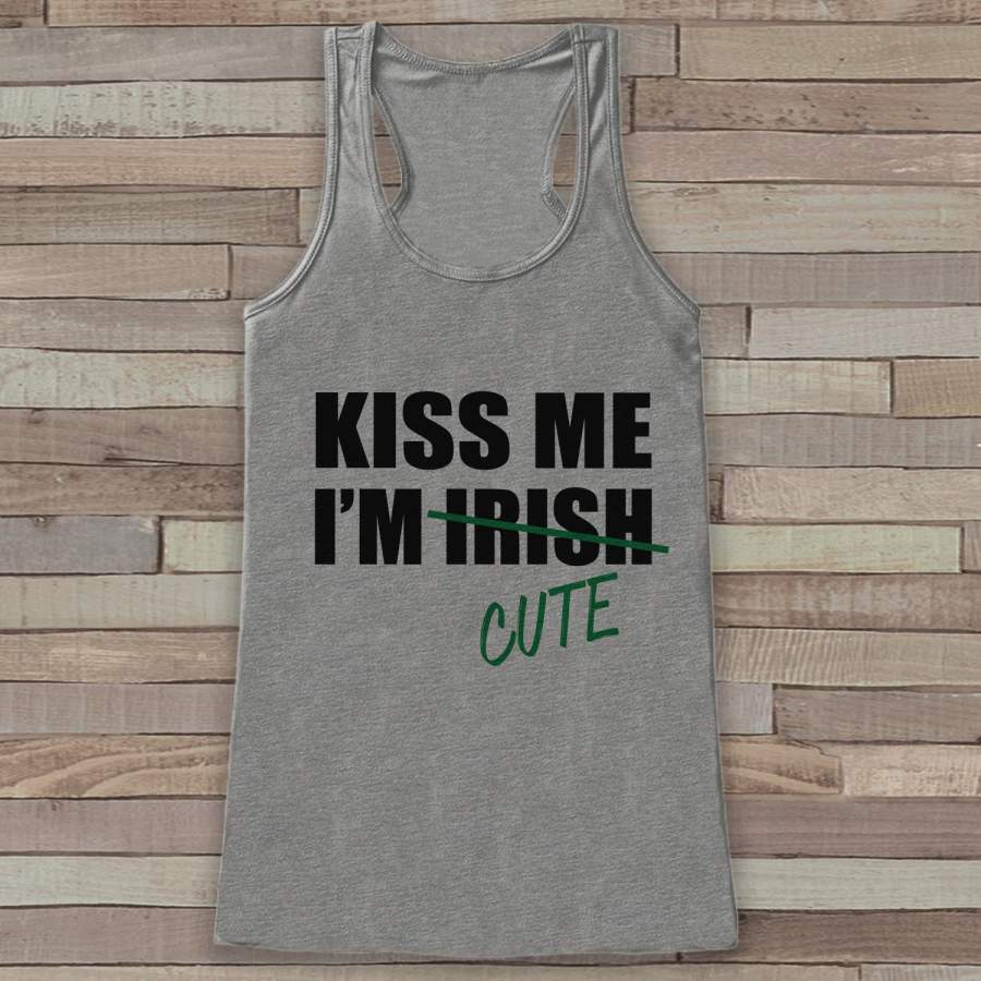 St. Patrick’s Tank Top – Women’s St. Patricks Day Tank – Grey Tank Top – Kiss Me I’m Cute Shirt – Ladies Party Shirt – St. Patty’s Tank