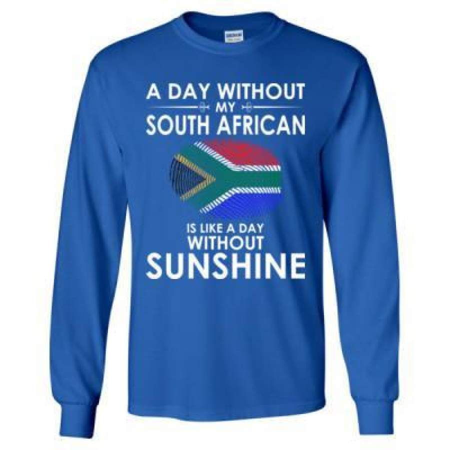 AGR A Day Without My South African Is Like A Day Without Sunshine – Long Sleeve T-Shirt