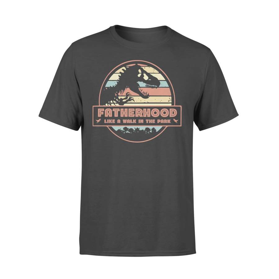 Dinosaur T Rex Fatherhood Like A Walk In The Park Vintage Retro T-shirt