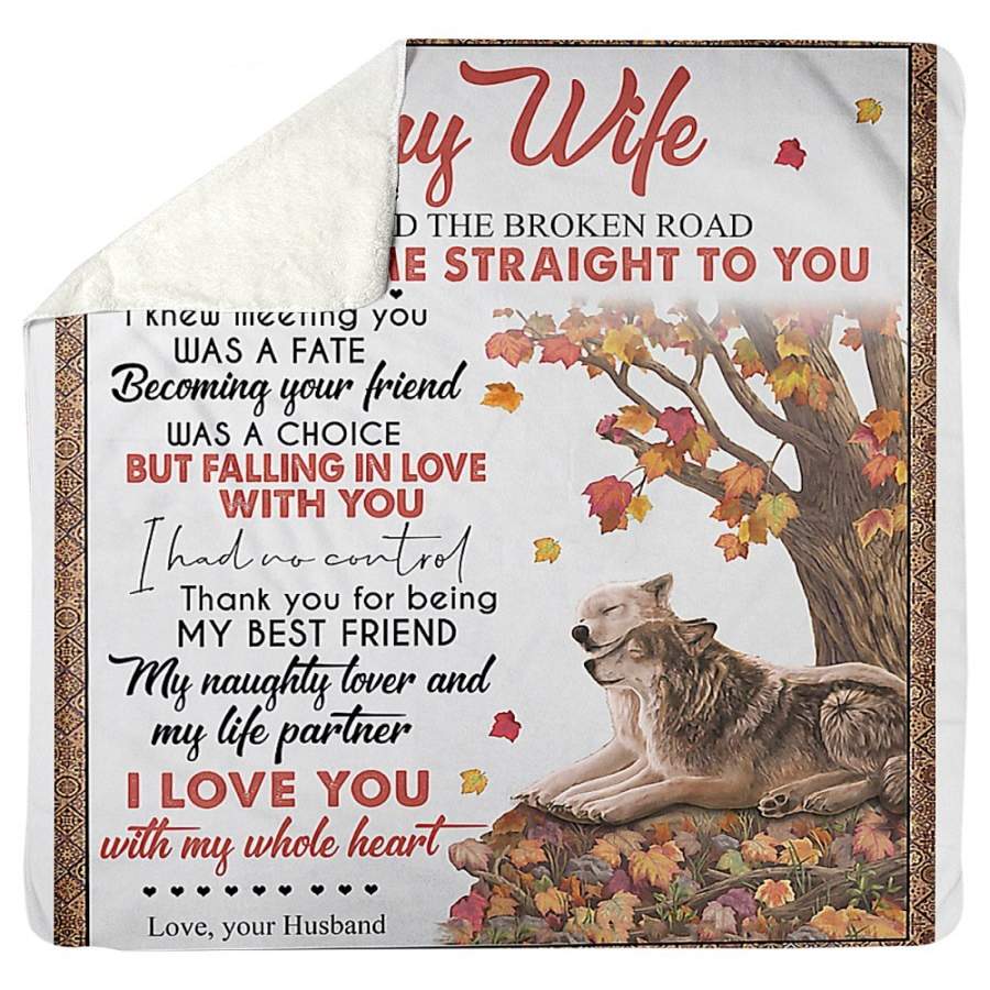 To My Wife I Love You With My Whole Heart Custom Design Gifts Sherpa Blanket