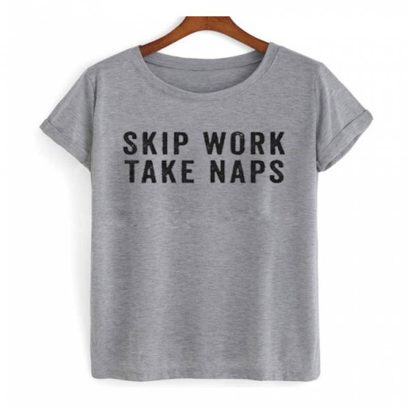 Skip Work Take Naps T Shirt