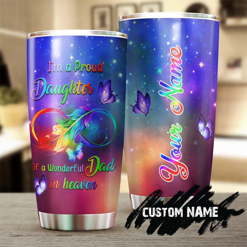 Proud Daughter Of A Wonderful Dad In Heaven Butterfly Personalized Tumbler-Memorial Gift Christmas Gift For Butterfly Lover For Her