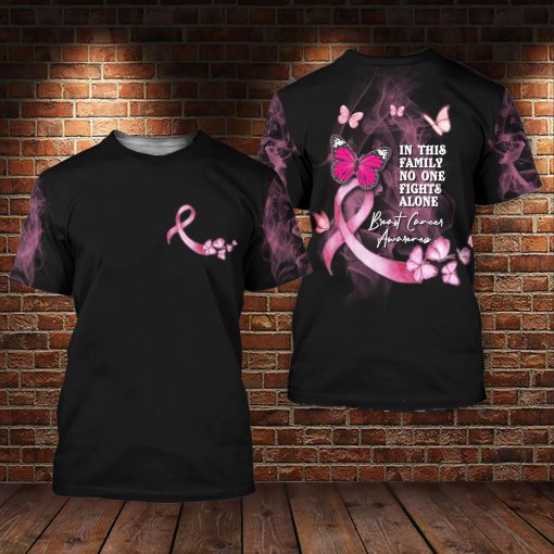 In This Family No One Fights Alone Breast Cancer Awareness Pink Ribbon And Butterfly Smoke Breast Cancer 3D Clothes