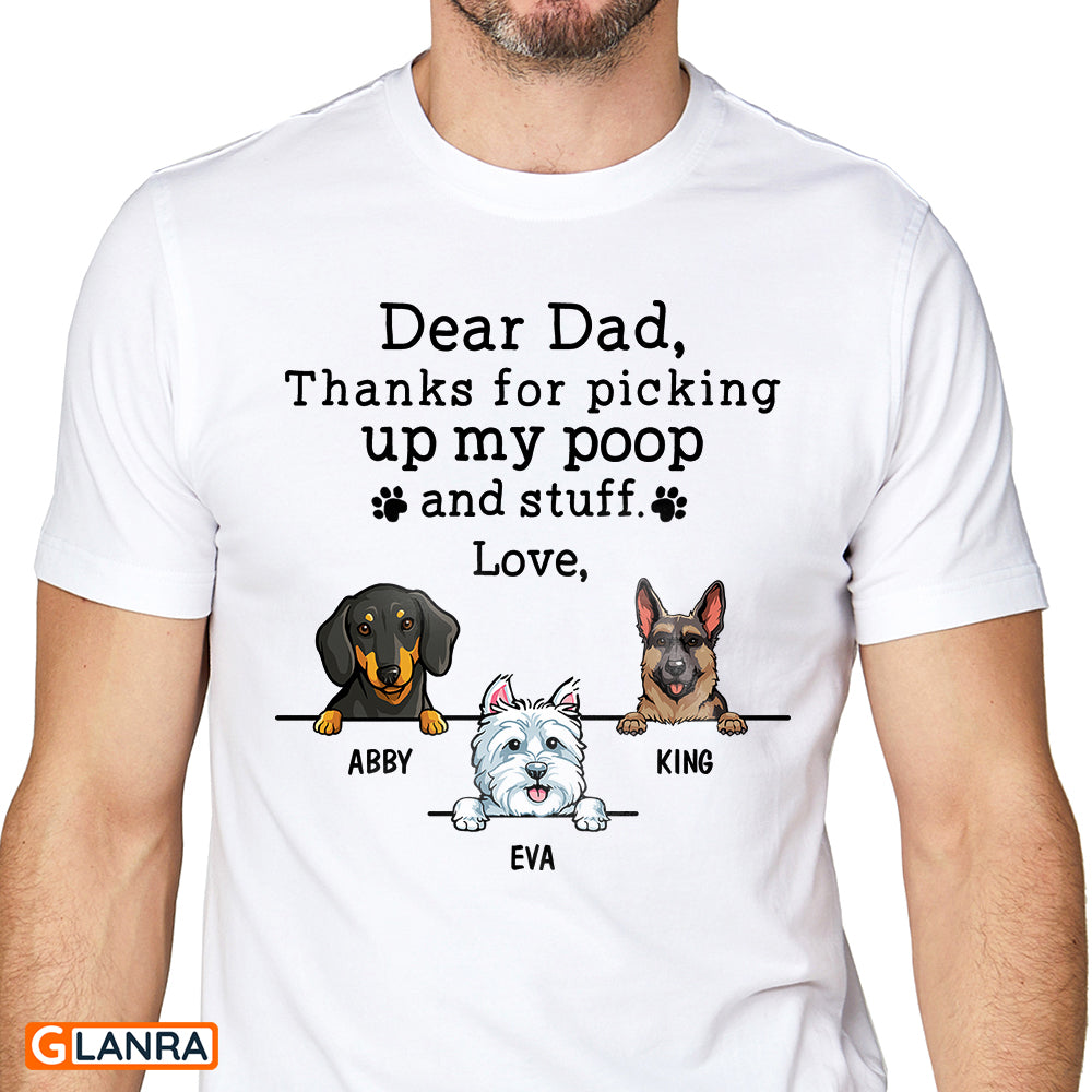 Thanks For Picking Up My Poop And Stuff, Father’S Day Gift, Custom Gifts For Dog Lovers T-Shirt