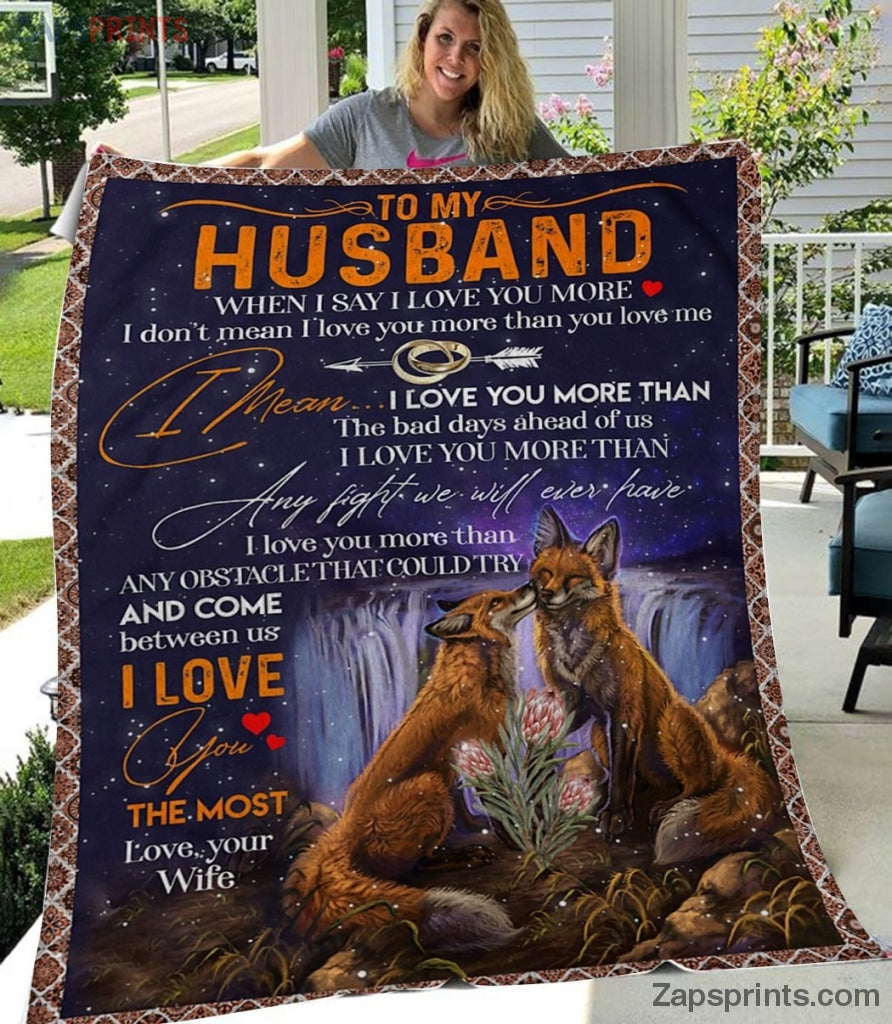 Gift For Husband – To My  Husband – Fox – Love You The Most – Blanket