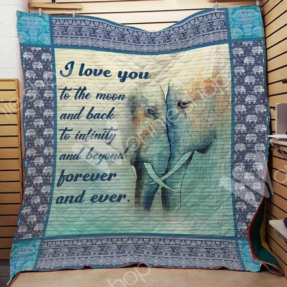 Elephants Couple  I Love You To The Moon And Back To Infinity And Beyond Forever And Ever  Quilt Blanket