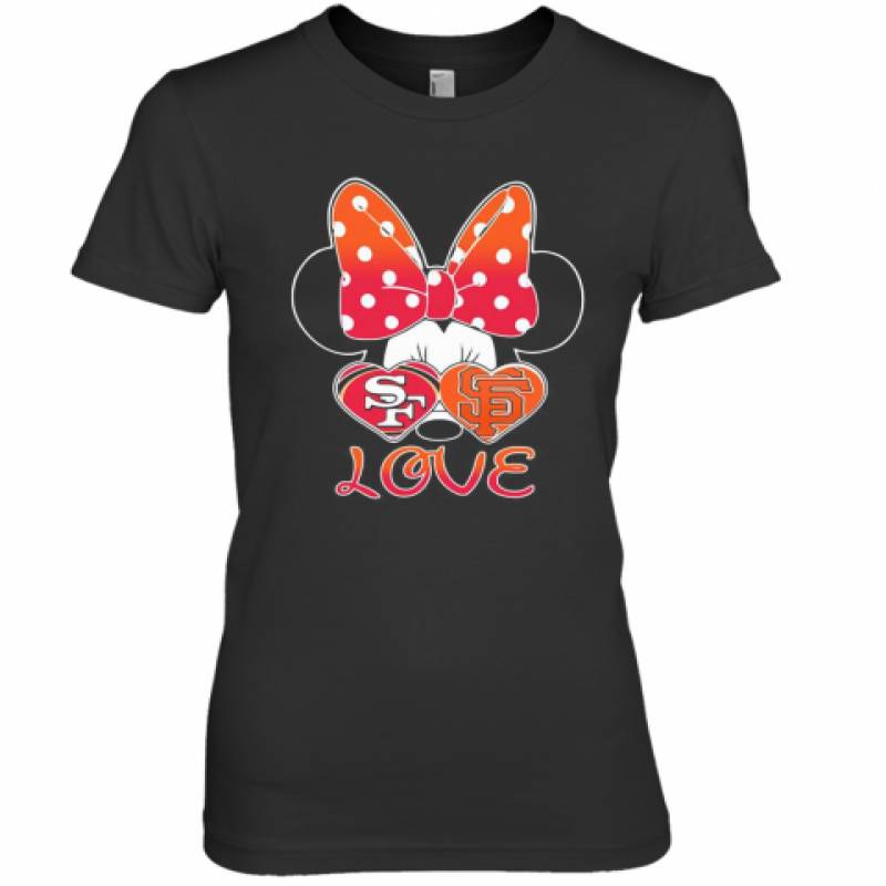 Minnie Mouse Love San Francisco 49Ers And San Francisco Giants Heart Premium Women's T-Shirt