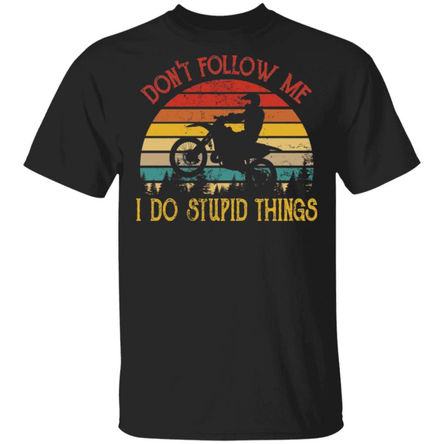 Vintage Retro Don’t Follow Me I Do Stupid Thing Motobike Biker T-Shirt