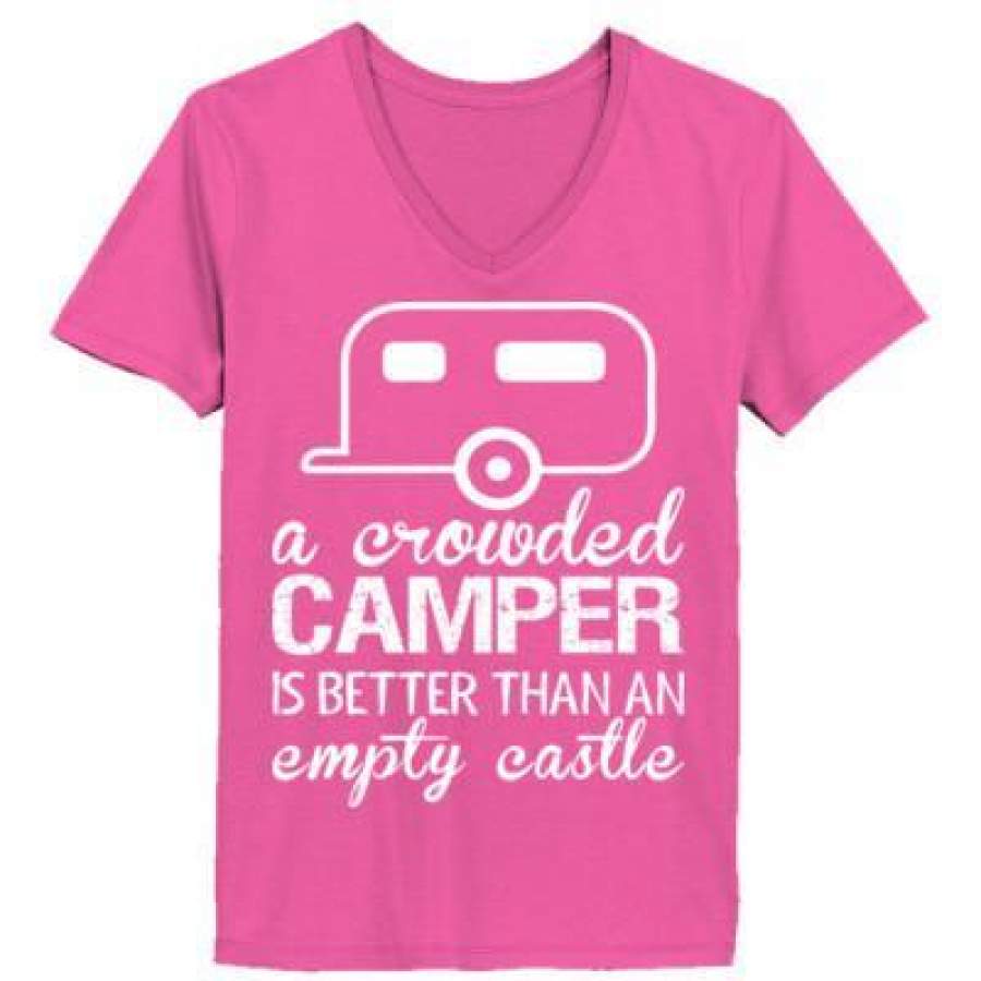 AGR A Crowded Camper Is Better Than Ab Empty Castle – Ladies’ V-Neck T-Shirt