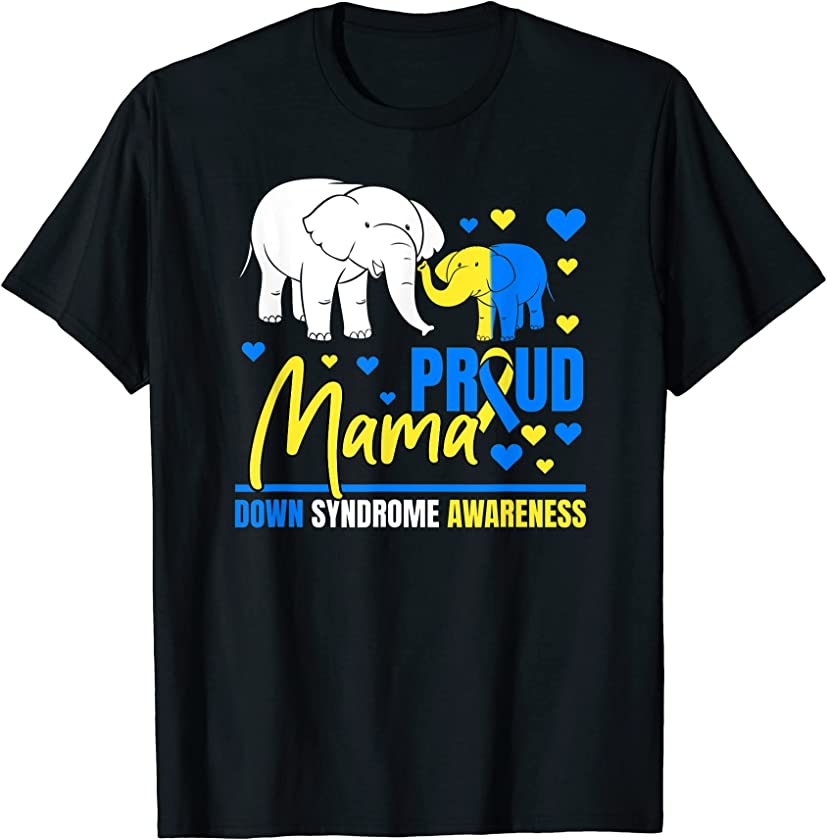 Proud Mama Mom Down Syndrome Awareness Day Cute Elephant T-Shirt