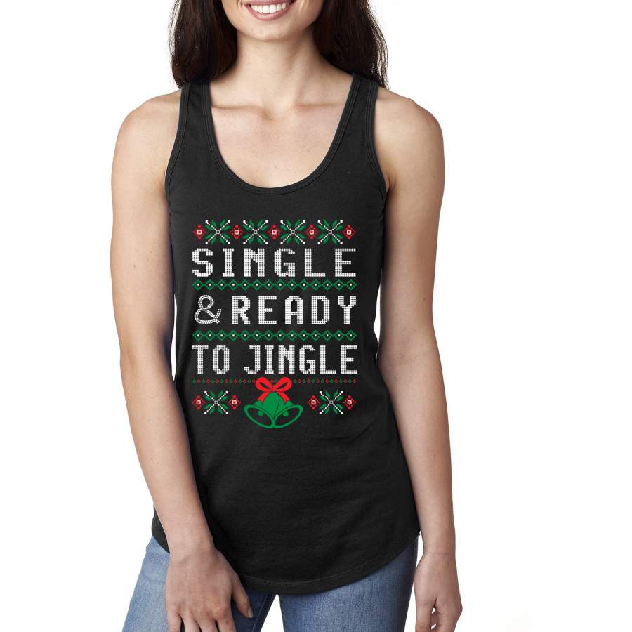 Single and Ready to Jingle Ugly Christmas Sweater Ladies Racerback Tank Top