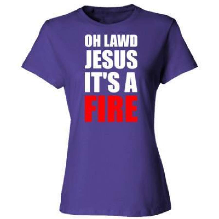 AGR Oh Lawd Jesus Its A Fire – Ladies’ Cotton T-Shirt