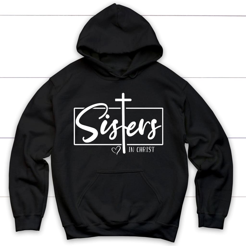 Christian Hoodie, Sisters In Christ