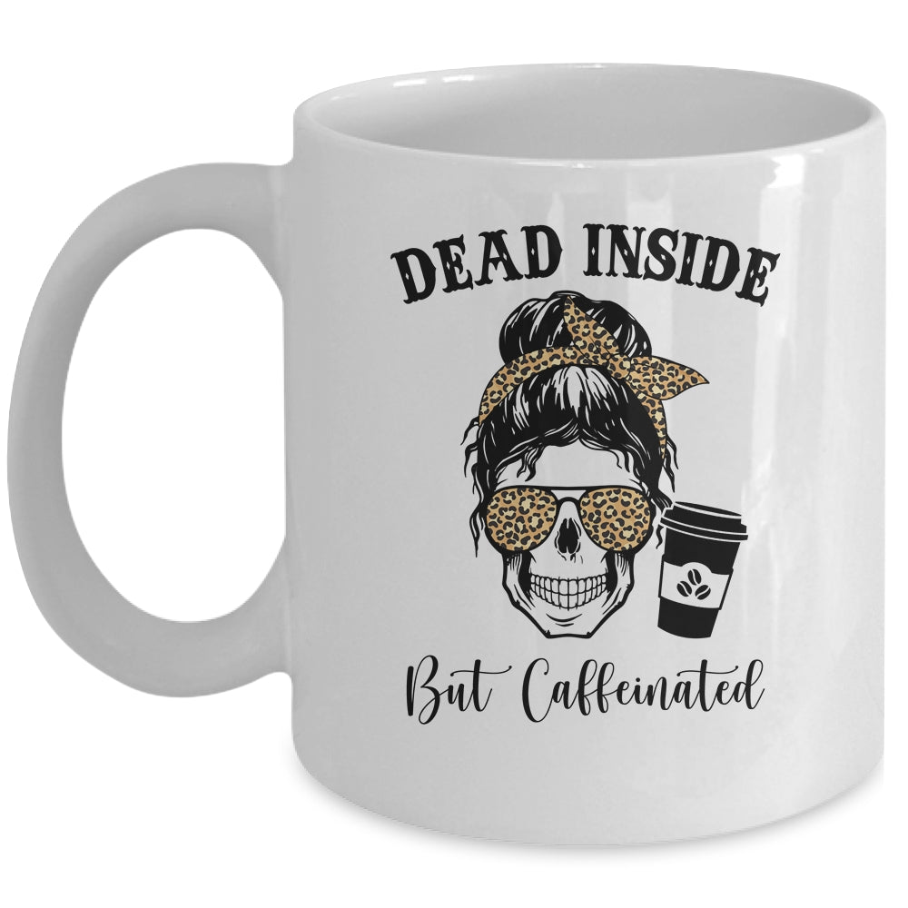 Dead Inside But Caffeinated Skeleton Messy Bun Leopard Mug