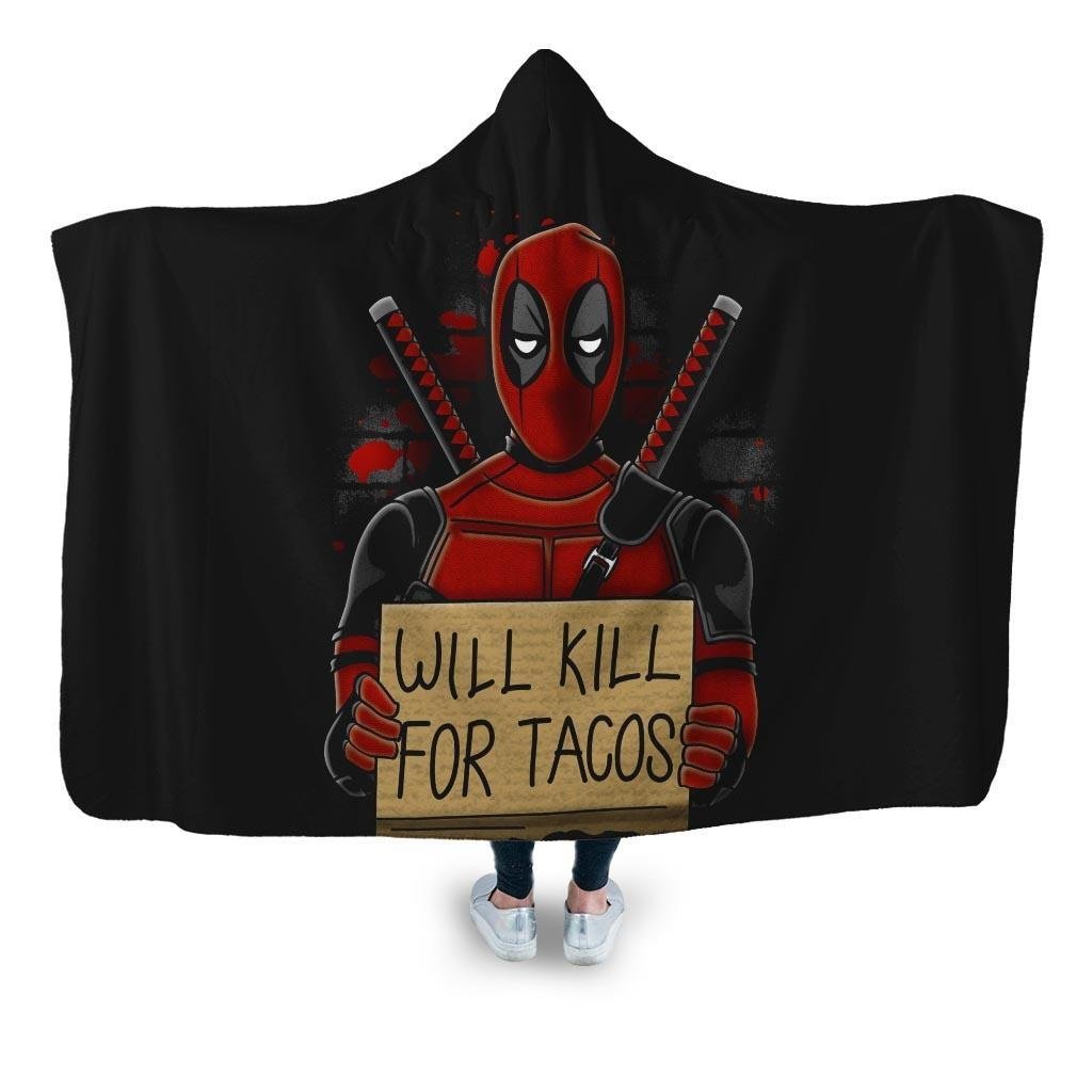 Will Kill For Tacos Hooded Blanket