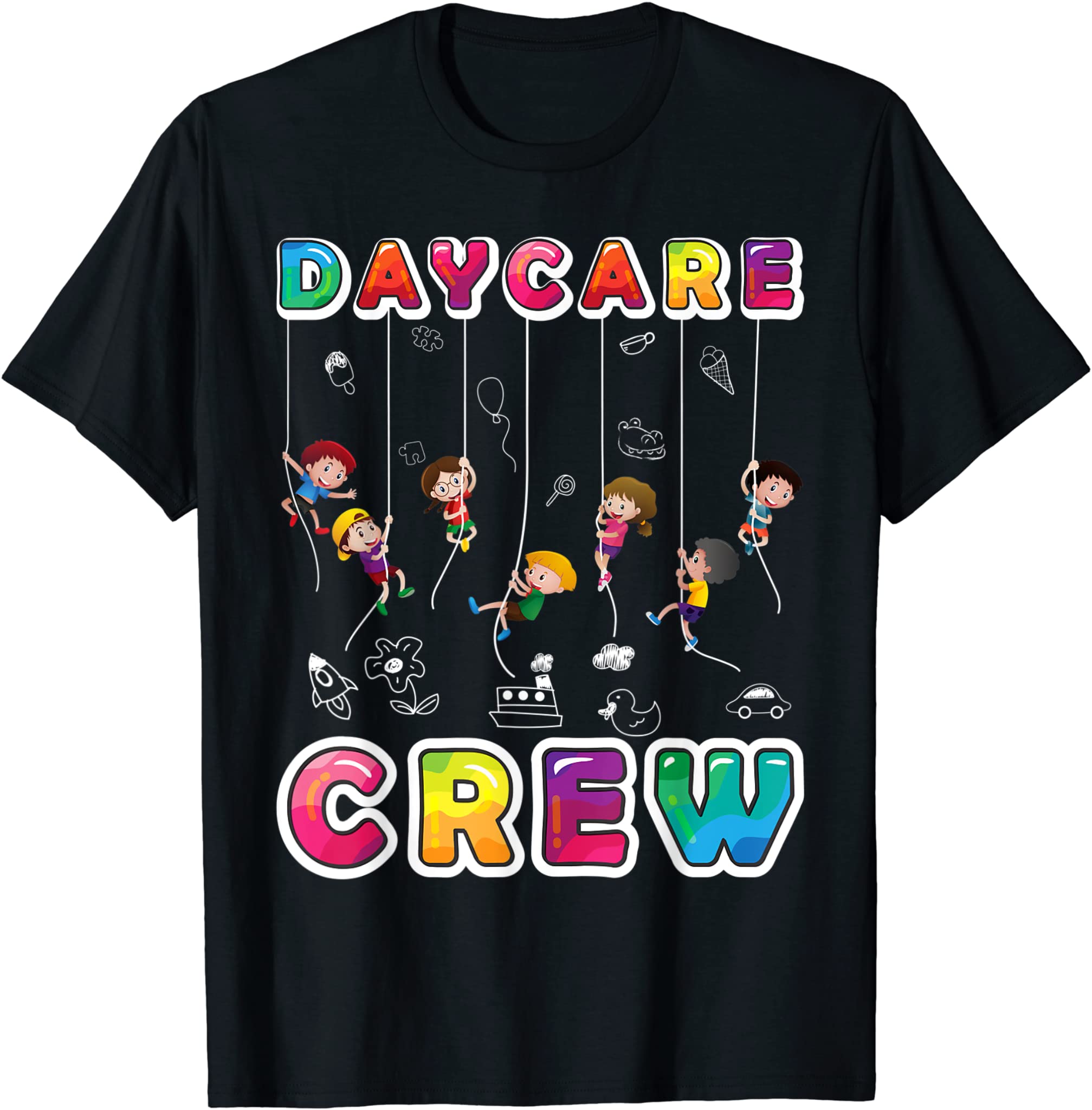 Daycare Crew Provider Gifts Funny Teacher Child Care Worker T-Shirt