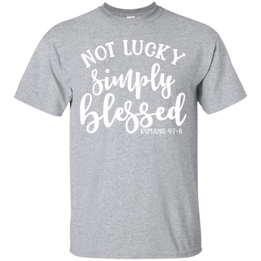 Not Lucky Simply Blessed St Patricks Faith Christian T-Shirt