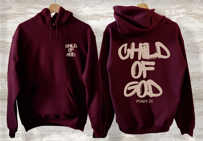 “Child of God” Hoodie – Psalm 23 Christian Sweatshirt