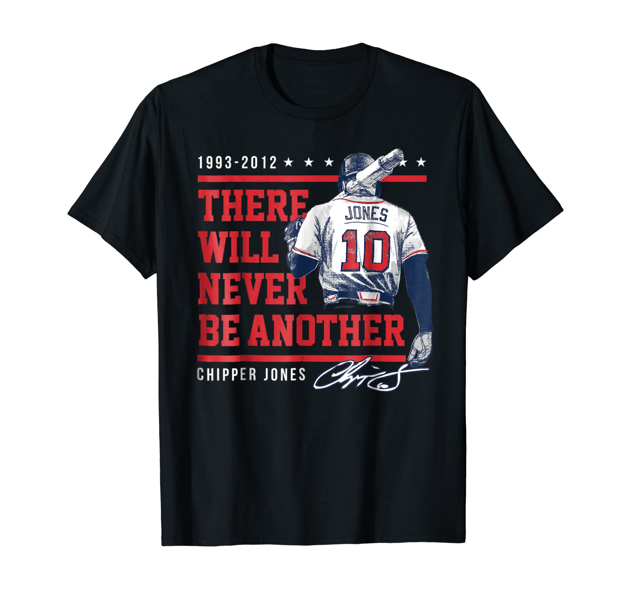 Chipper Jones Never Be Another T-Shirt – Apparel