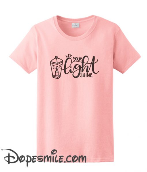 Let Your Light Shine cool T Shirt