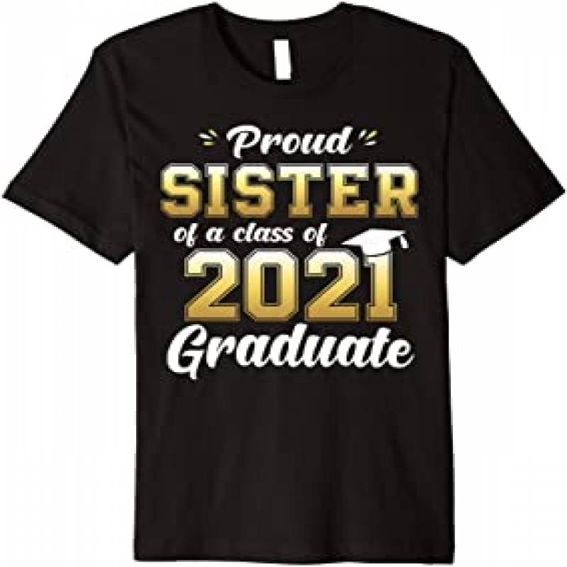 Free Free Proud Sister Of A 2021 Graduate Svg Free 732 SVG PNG EPS DXF File