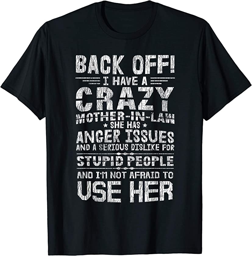 Vintage I Have A Crazy Mother In Law Funny Family Son In Law T-Shirt