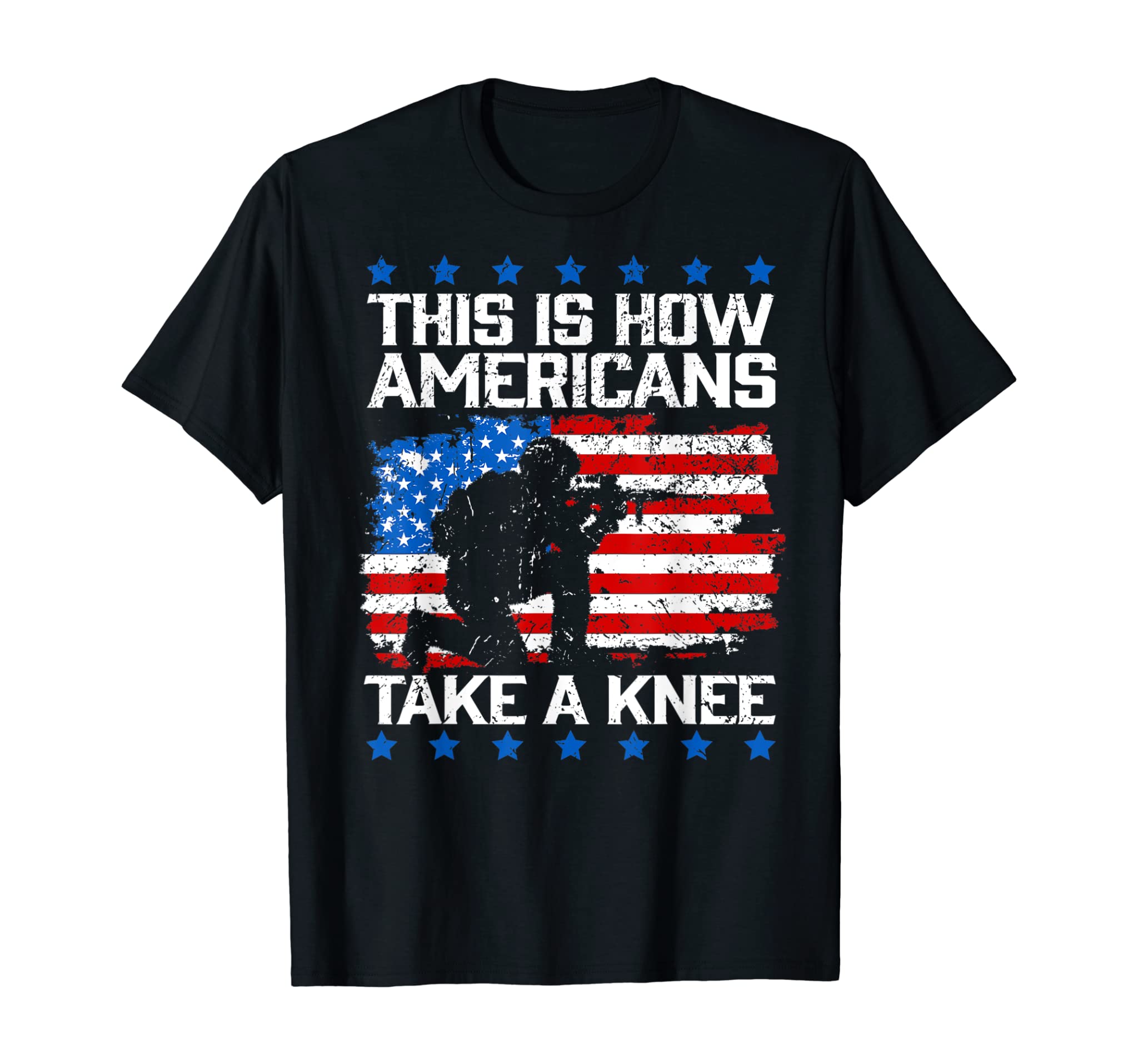 This is How Americans Take a Knee Flag Veteran Gift Design T-Shirt