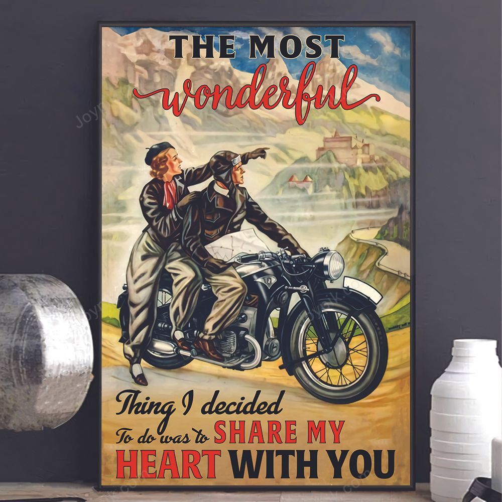 The Most Wonderful Thing I Decided Biker Couple Poster