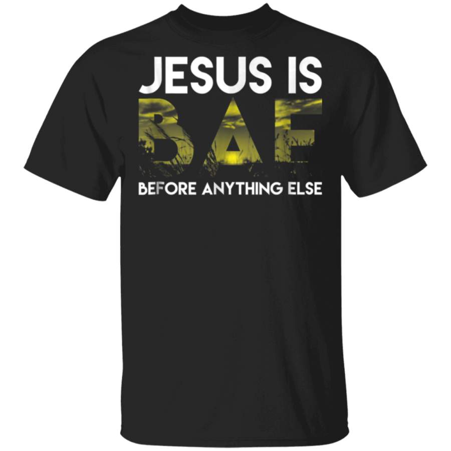 Jesus is BAE Before Anyone Else Christian TShirt