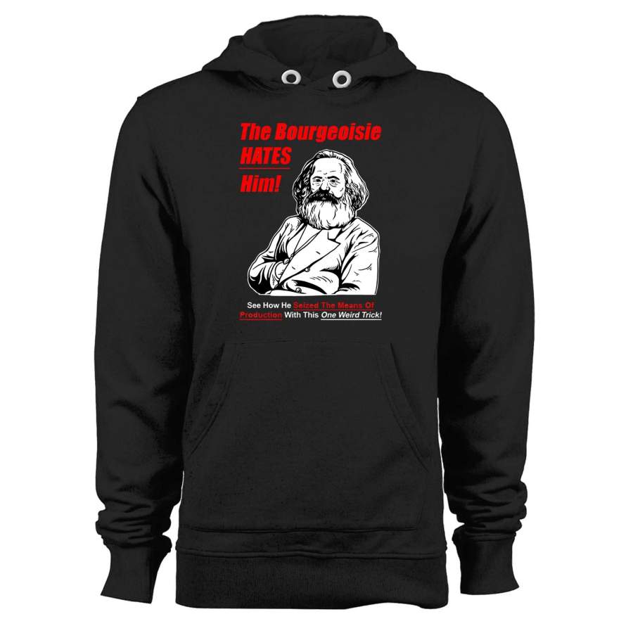 The Bourgeoisie Hates Him Karl Marx Communism Meme Unisex Hoodie