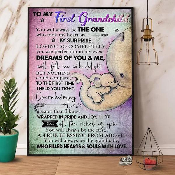 To My First Grandchild Who Filled Hearts Souls With Love Elephant Family Vertical Poster Canvas