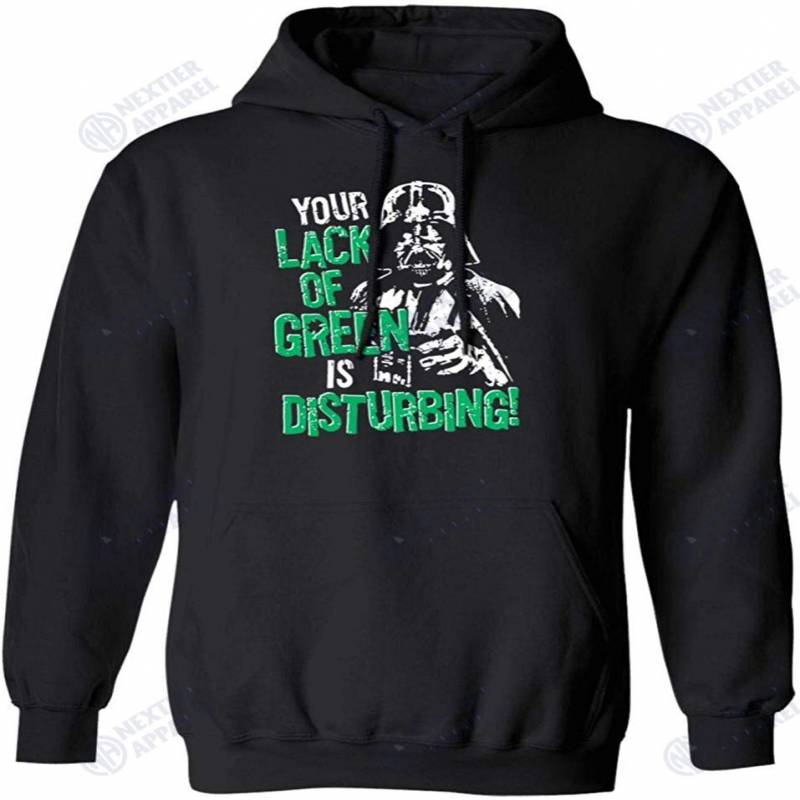 Your Lack Of Green Is Disturbing Darth-vader Star Lovers Wars Fan Hoodie