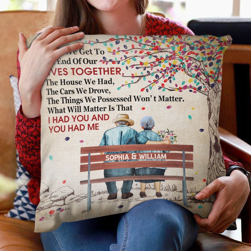 When We Get To The End Old Couple Under Tree – Couple Gift – Personalized Pillow