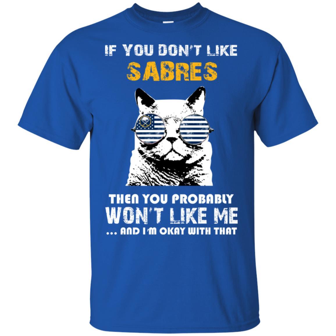 If You Don’t Like Buffalo Sabres Tshirt For Fans