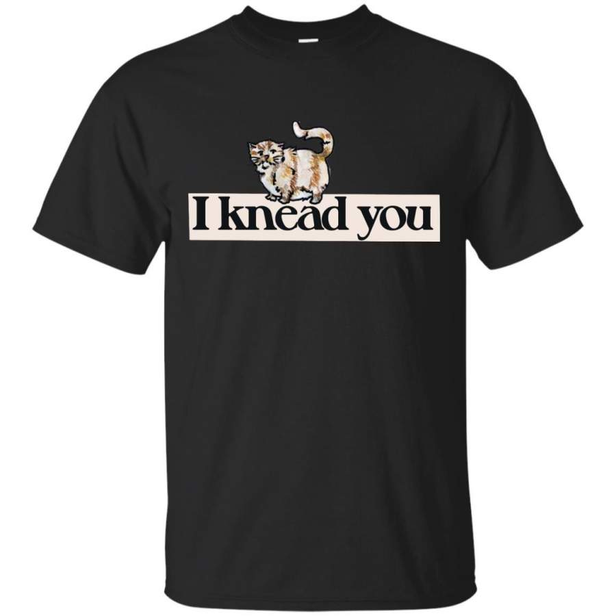 COUPLE – I knead you kitty cat T Shirt & Hoodie