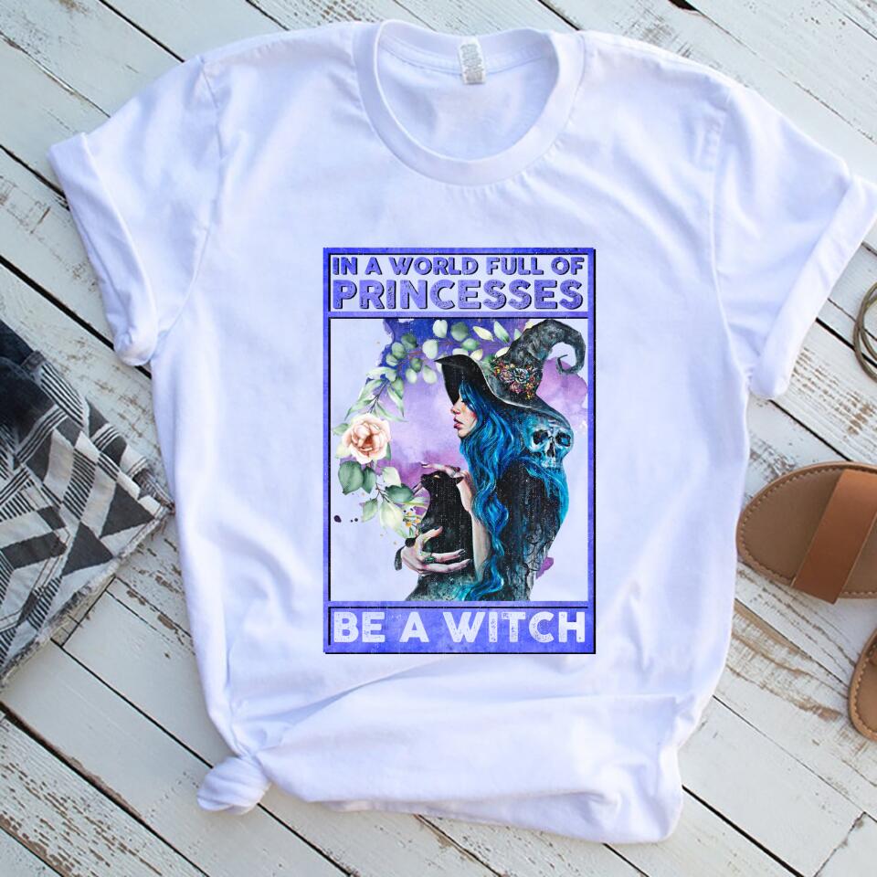 In A World Full Of Princesses Be A Witch, Best Gift For Cow Lovers Women Shirt