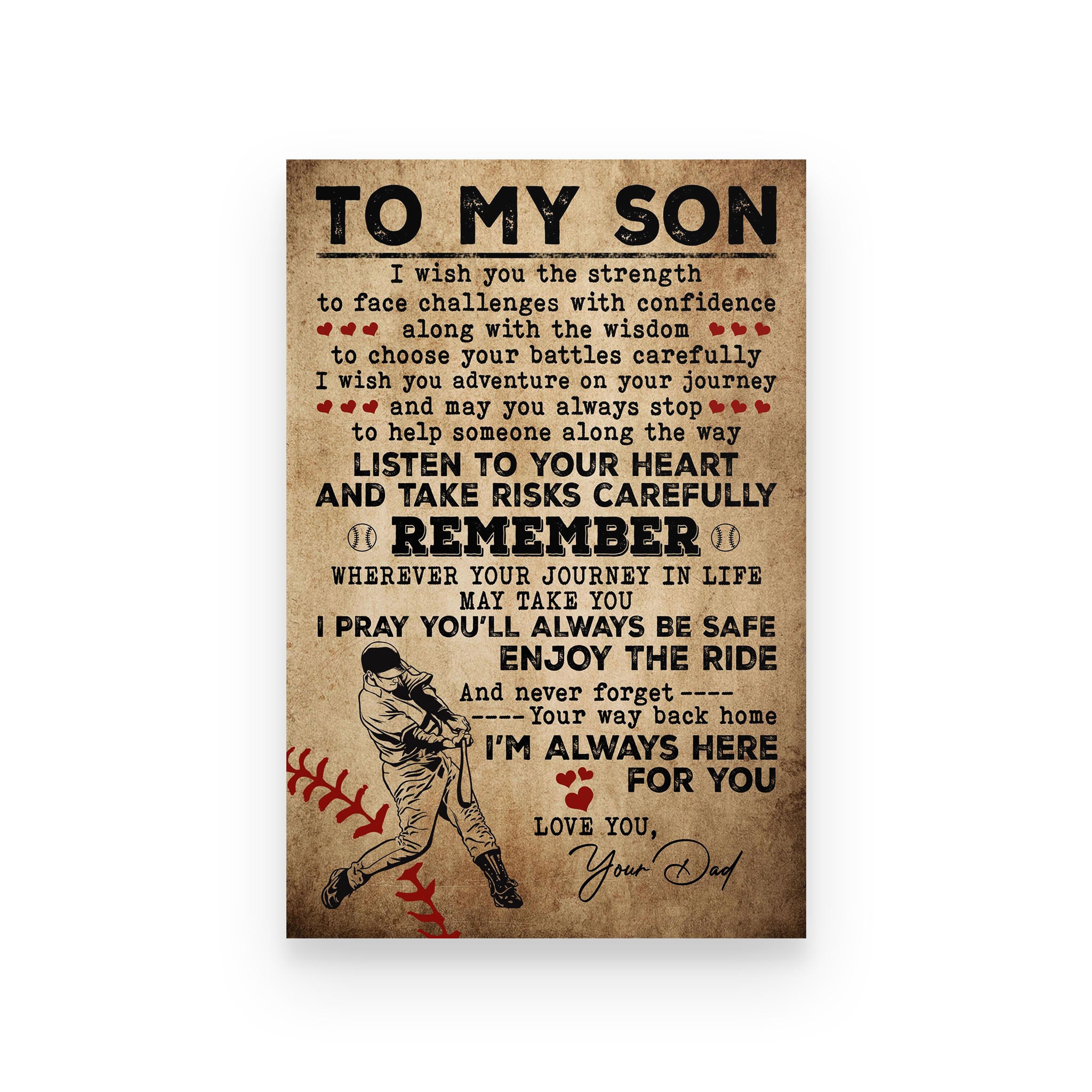 Baseball poster dad to son I wish you the strength to face challenges