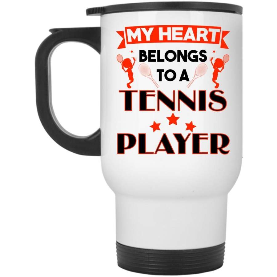Cute Couple Travel Mug, My Heart Belongs To A Tennis Player Mug