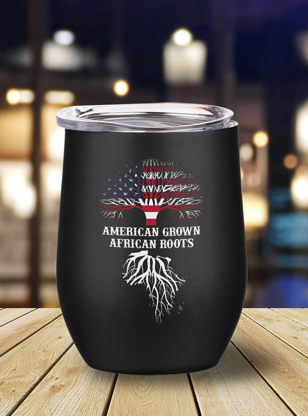 African American Tumbler American Grown African Roots Stainless Steel Wine Tumbler Mug Black History Gift Ideas BPS1552