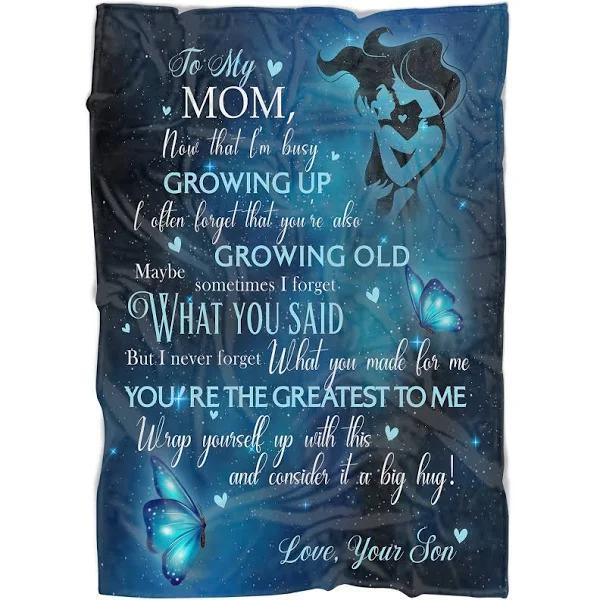 To My Mom Now That I’M Busy Growing Up Beautiful Fleece Blanket Gift For Mom From Son Home Decor Bedding Couch Sofa Soft And Comfy Cozy