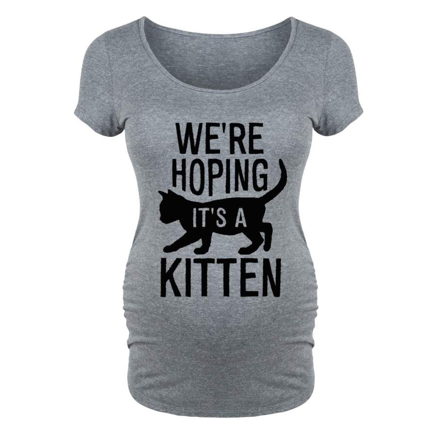 We’re Hoping It’s a Kitten – Maternity Short Sleeve T-Shirt