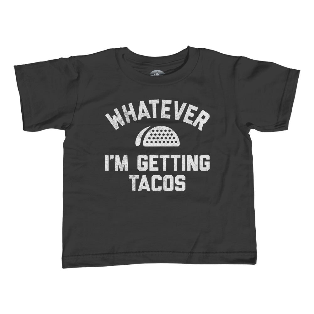 Boy’S Whatever I’M Getting Tacos T-Shirt